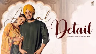 Detail ( Full Video ) Akaal ft Kamal Longowal |Akash Jandu | Punjabi Songs 2022