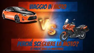 VIAGGIO in MOTO - PERCHÉ scegliere la MOTO al posto della MACCHINA?