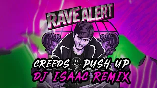 Creeds - Push Up (DJ Isaac Remix) | Free Download