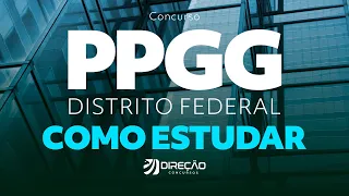 Concurso PPGG DF: como estudar no pós-edital? Com Lívia Seco