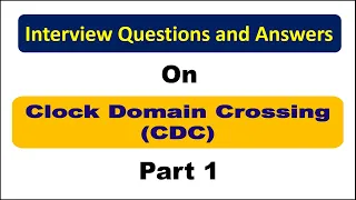 Interview Questions on Clock Domain Crossing CDC and synchronizers Part 1