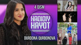 Haqiqiy hayot - Durdona Kurbanova (4-qism) | Хакикий хаёт - Дурдона Курбанова (4-кисм)