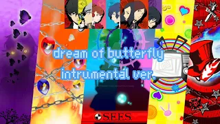 persona dream of butterfly instrumental ver.