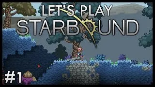 New Beginnings In Space! Time To Conquer! || Let's Play Starbound Beta [Episode 1]