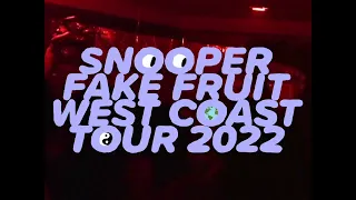 SNOOPER/FAKE FRUIT WEST COAST TOUR 2022