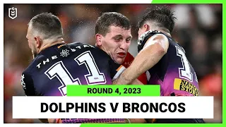 Dolphins v Brisbane Broncos | NRL Round 4 | Full Match Replay