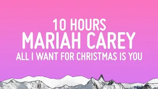 Mariah Carey - All I Want For Christmas Is You [10 HOURS LOOP]