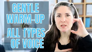 GENTLE WARM-UP FOR ALL VOICE TYPES