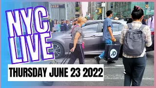 🔴 NYC LIVE Walking in Manhattan June 23 2022 🗽🇺🇸