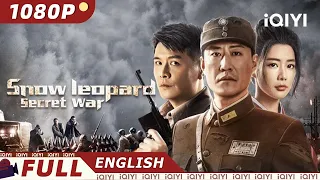 【ENG SUB】Snow Leopard Secret War | Action History War | Chinese Movie 2023 | iQIYI MOVIE ENGLISH