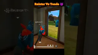 Raistar Vs Tonde Gamer 😱| Raistar Attitude Status 😈 Raistar Status 🔥 #shorts #ffshorts #viralshorts