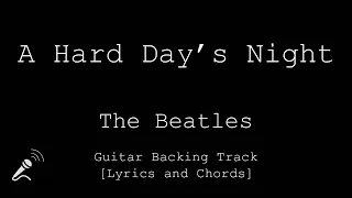 The Beatles - A Hard Day's Night - VOCALS - Guitar Backing Track