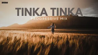 Tinka Tinka Zara Zara | Progressive Mix | Debb