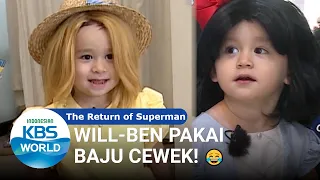 Will-Ben Pakai Baju Cewek [The Return of Superman/23-02-2020][SUB INDO]