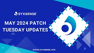 May 2024 - Patch Tuesday Update Webinar