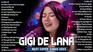 Gigi De Lana 💖Top 20 Hits Songs Cover Nonstop Playlist 2023   2024💖 Gigi De Lana OPM Ibig Kanta