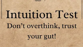 Intuition Test - Trust Your Gut Feeling