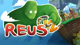 BECOME A GOD | REUS 2 Gameplay Let's Play