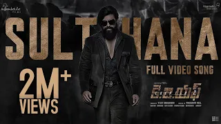 Full Video: Sulthana | KGF Chapter 2 Telugu | RockingStar Yash | Prashanth Neel|Ravi Basrur|Hombale