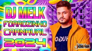 SET DJ MELK FORROZINHO DE CARNAVAL 2024 (MIXAGENS DJ JHONATHAN)