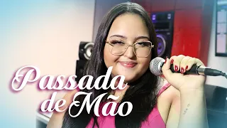 Ana Castela e Dilsinho  - PASSADA DE MÃO  (COVER THAYSSA MOREIRA)