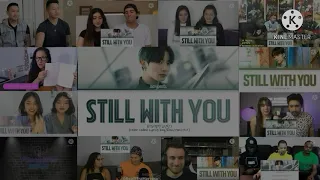 "Jungkook (BTS) "Still With You" Lyrics"Reaction Mashup