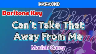 Can't Take That Away From Me by Mariah Carey (Karaoke : Baritone Key)