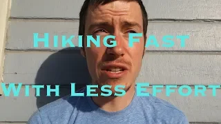 How to Hike Faster with Less Effort