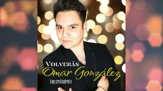 Volverás - Omar González