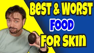 The 3 Best & Worst Foods For Anti Aging Skin | Chris Gibson