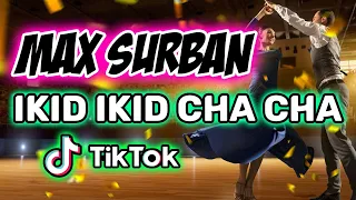 IKID IKID CHA CHA MAXSURBAN DJ SNIPER CHA CHA REMIX