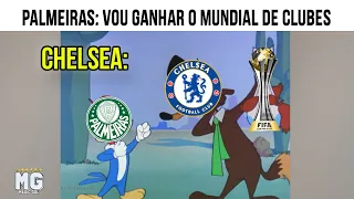 MELHORES MEMES DE PALMEIRAS X CHELSEA