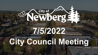 Newberg City Council Meeting - July 5, 2022