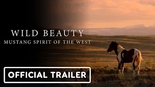 Wild Beauty: Mustang Spirit of the West - Official Trailer (2023) Ashley Avis