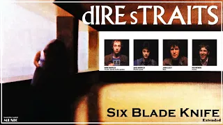 Dire Straits - Six Blade Knife (Extended Version)