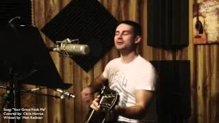 Matt Redman - Your Grace Finds Me (Cover by Chris Herron)