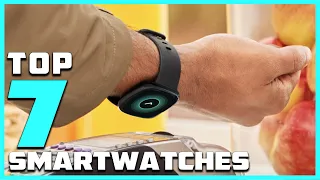 Top 7 Best Smartwatches in 2024 | Expert Reviews, Our Top Choices