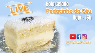 🔴 Live - BOLO PEDACINHO DO CÉU - Chef Silvia Nicolau