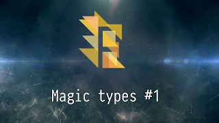 [13/20] Magic Types #1