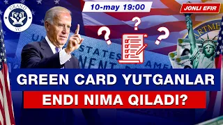 GREEN CARD YUTGANLAR ENDI NIMA QILADI?  NIMALARNI BILISHLARI SHART?