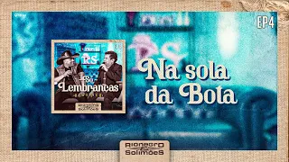 Rionegro & Solimões - Na Sola da Bota | DVD Só lembranças