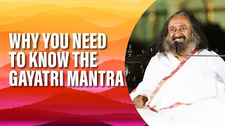 Significance of The Gayatri Mantra & Meaning by Gurudev