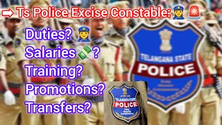 Ts Police Excise Constable Duties?👮‍♀️🚨#2024|Training?Salary 💸 Promotions?🤩#exciseconstable #tslprb