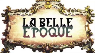 La Belle epoque