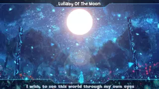 ༼ Nightcore ༽ ➦ Lullaby of the Moon