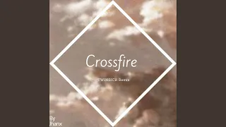 Crossfire (Remix)