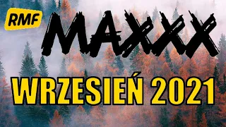 HITY RMF MAXXX 2021 Wrzesień Najnowsze Przeboje Radia Rmf Maxx 2021 Najlepsza Radiowa Muzyka 2021