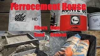 Ferrocement House Project - Part 9 - Cement Sand Fibers Glue
