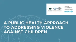 UNICEF FP2 - A Public Health Approach to Addressing Violence Against Children (english)
