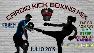 CARDIO KICKBOXING MIX JULIO 2019 DEMO-DJSAULIVAN